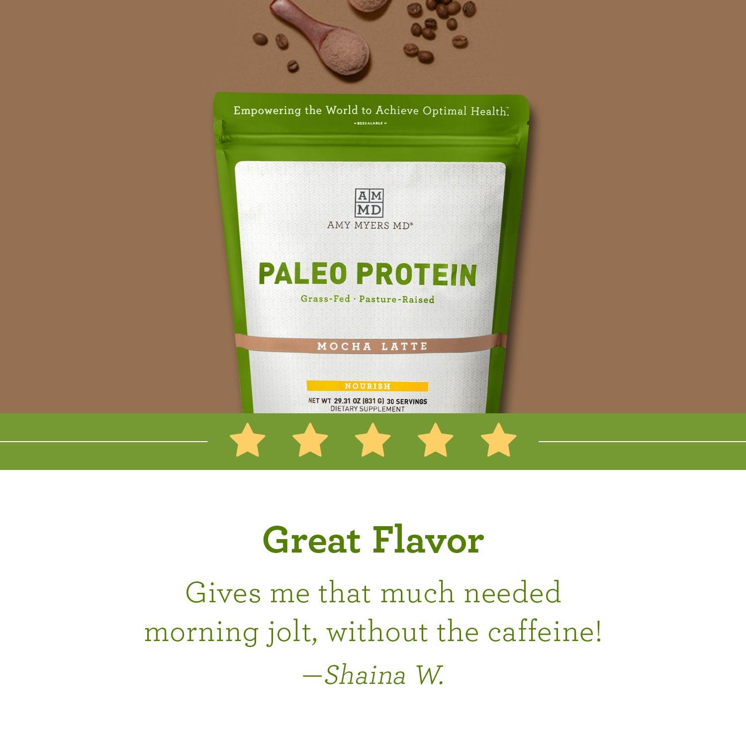 Customer review: "Great flavor. Gives me that much needed morning jolt, without the caffeine!" Shaina W.