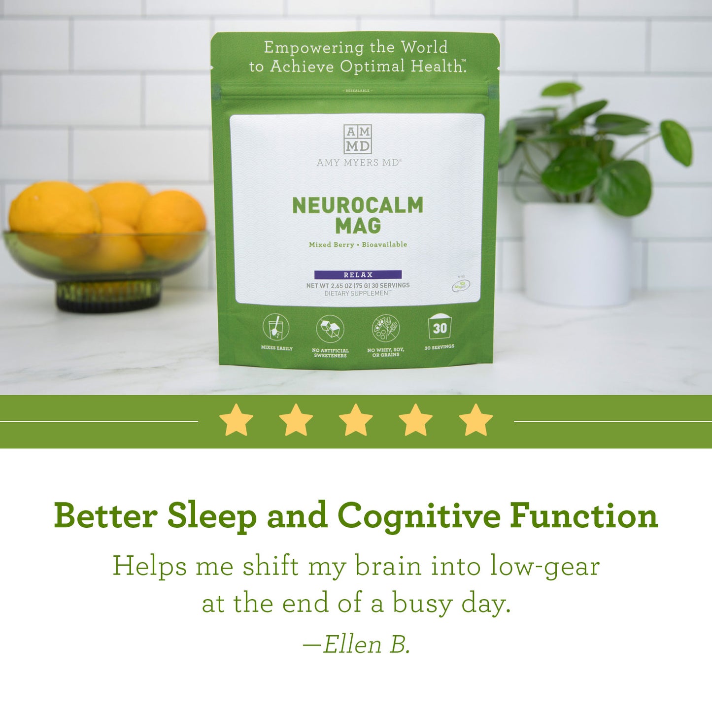 A pouch of Neurocalm Mag Magnesium Supplement on a tabletop, "Better Sleep and Cognitive Function.  Helps me shift my brain into low-gear at the end of a busy day." - Ellen B.  Reviews Image - Amy Myers MD®